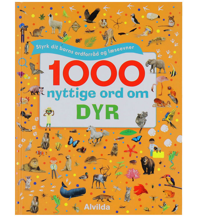1000 Nyttige Ord Om Dyr - Alvilda Bog til Børn